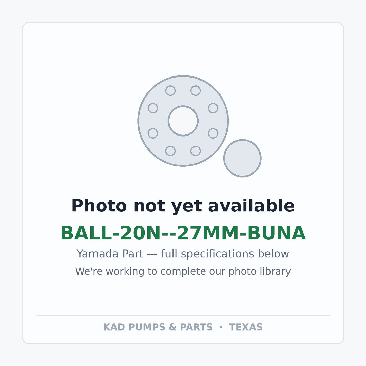 KAD placeholder — BALL-20N--27MM-BUNA