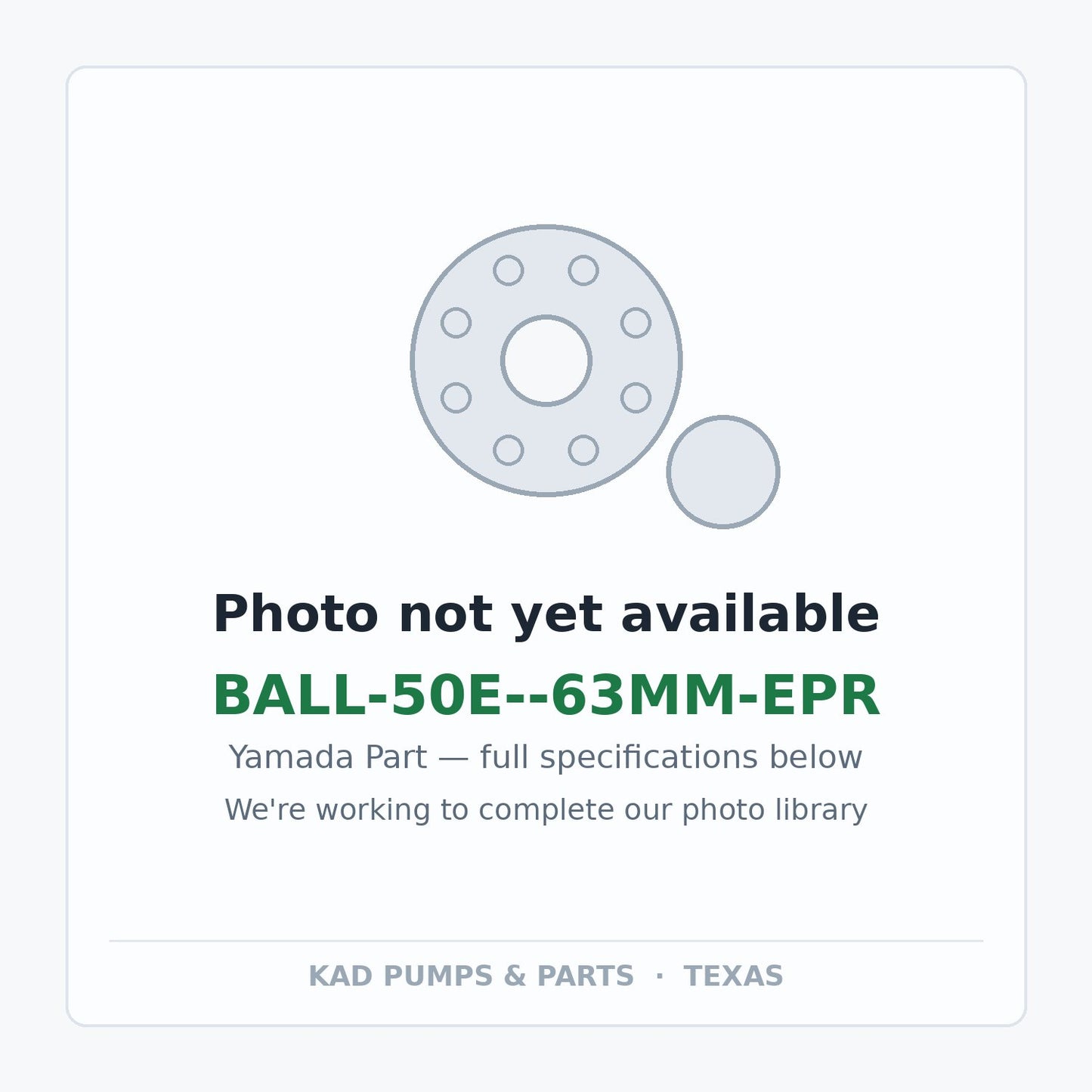 KAD placeholder — BALL-50E--63MM-EPR