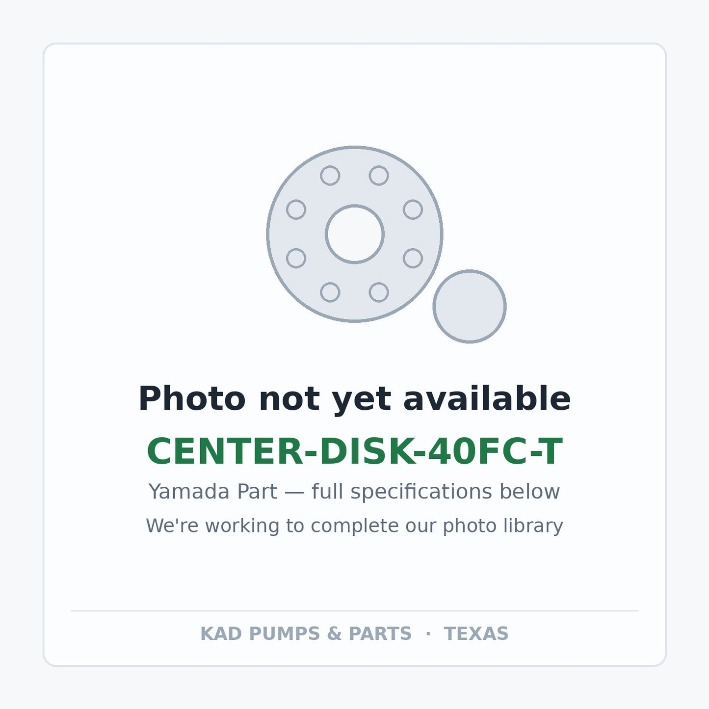 KAD placeholder — CENTER-DISK-40FC-T