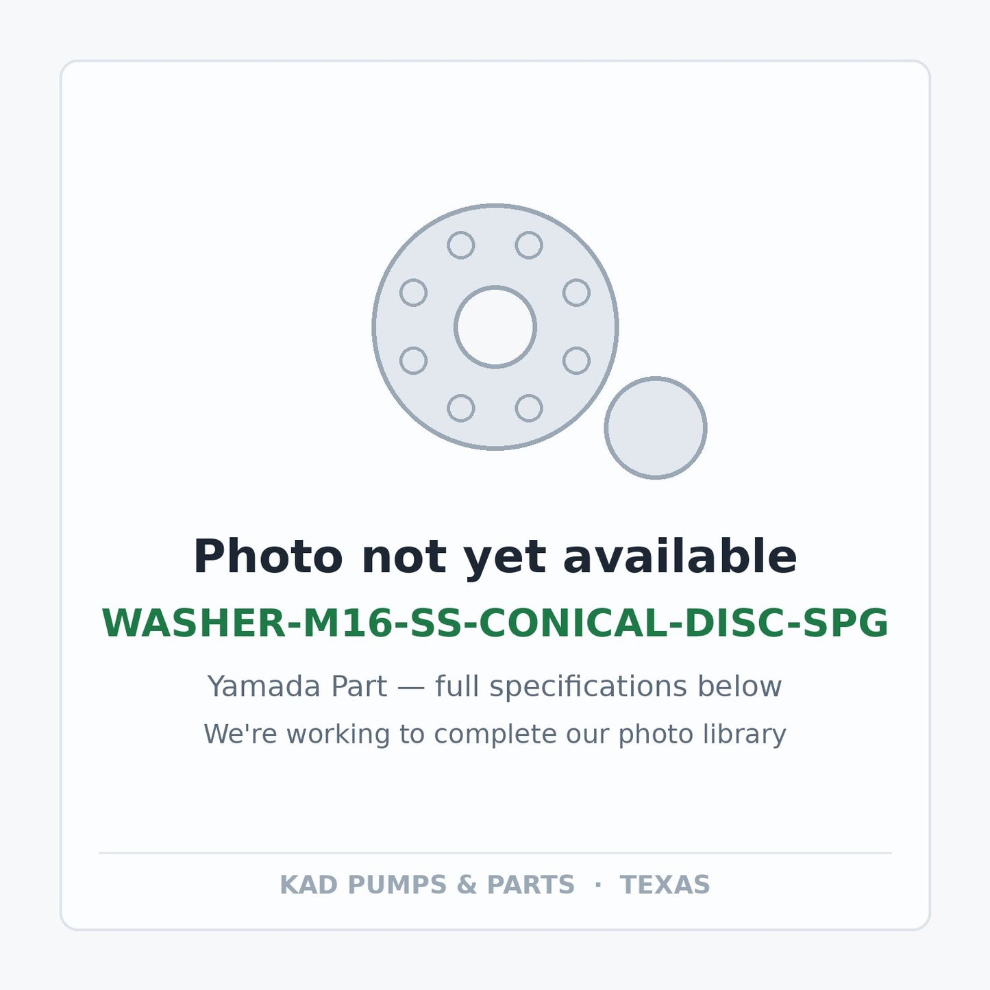 KAD placeholder — WASHER-M16-SS-CONICAL-DISC-SPG