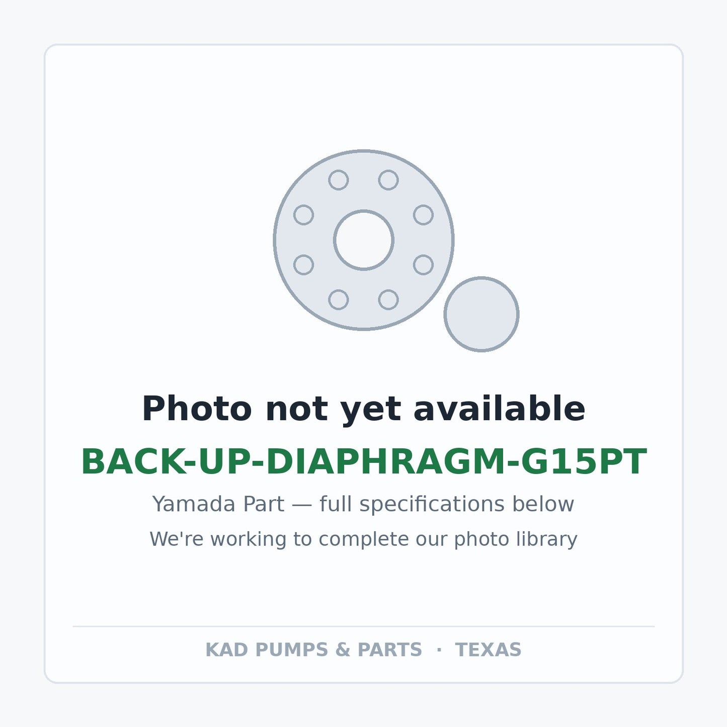 KAD placeholder — BACK-UP-DIAPHRAGM-G15PT