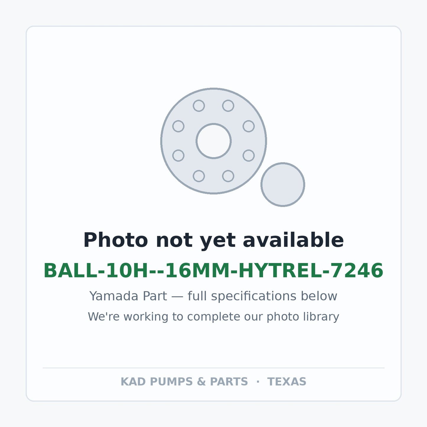 KAD placeholder — BALL-10H--16MM-HYTREL-7246