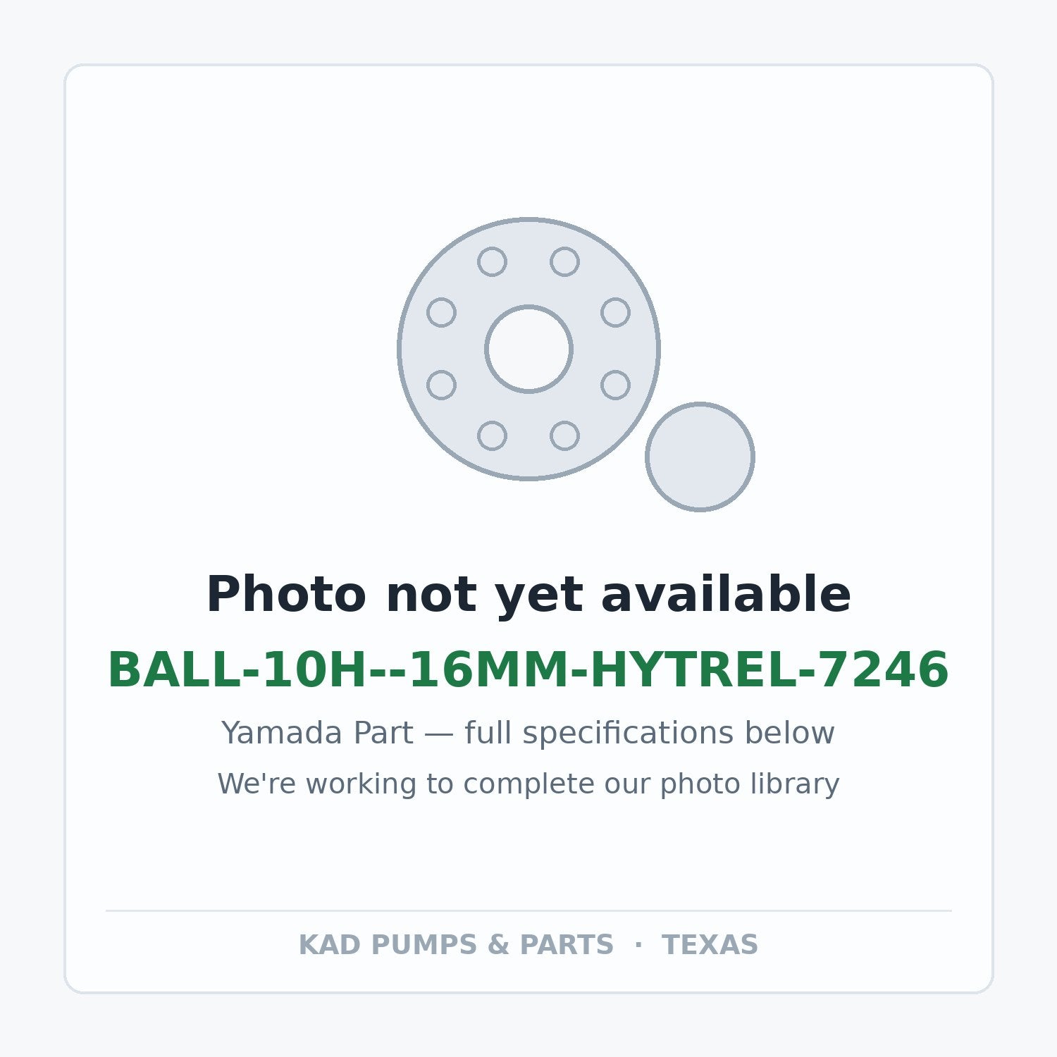 KAD placeholder — BALL-10H--16MM-HYTREL-7246