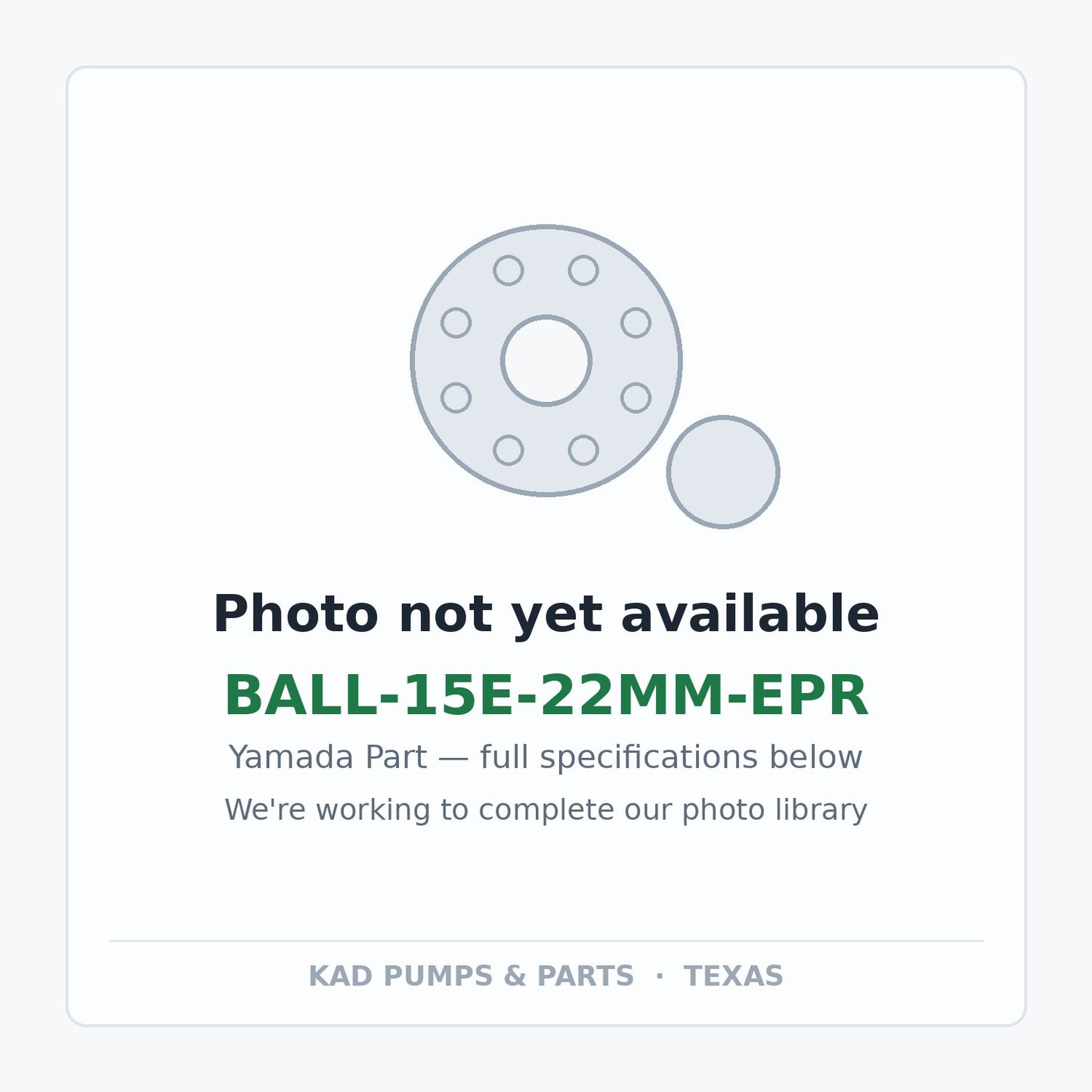 KAD placeholder — BALL-15E-22MM-EPR