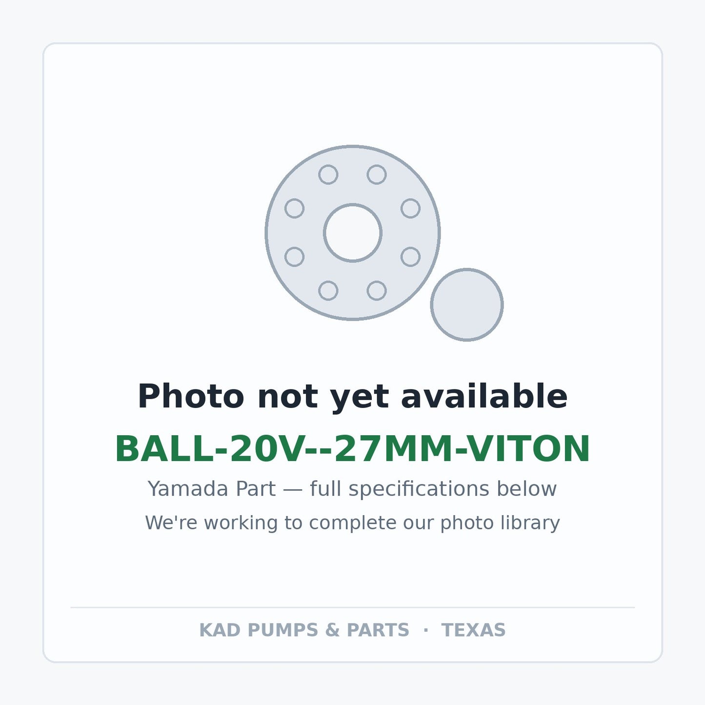 KAD placeholder — BALL-20V--27MM-VITON