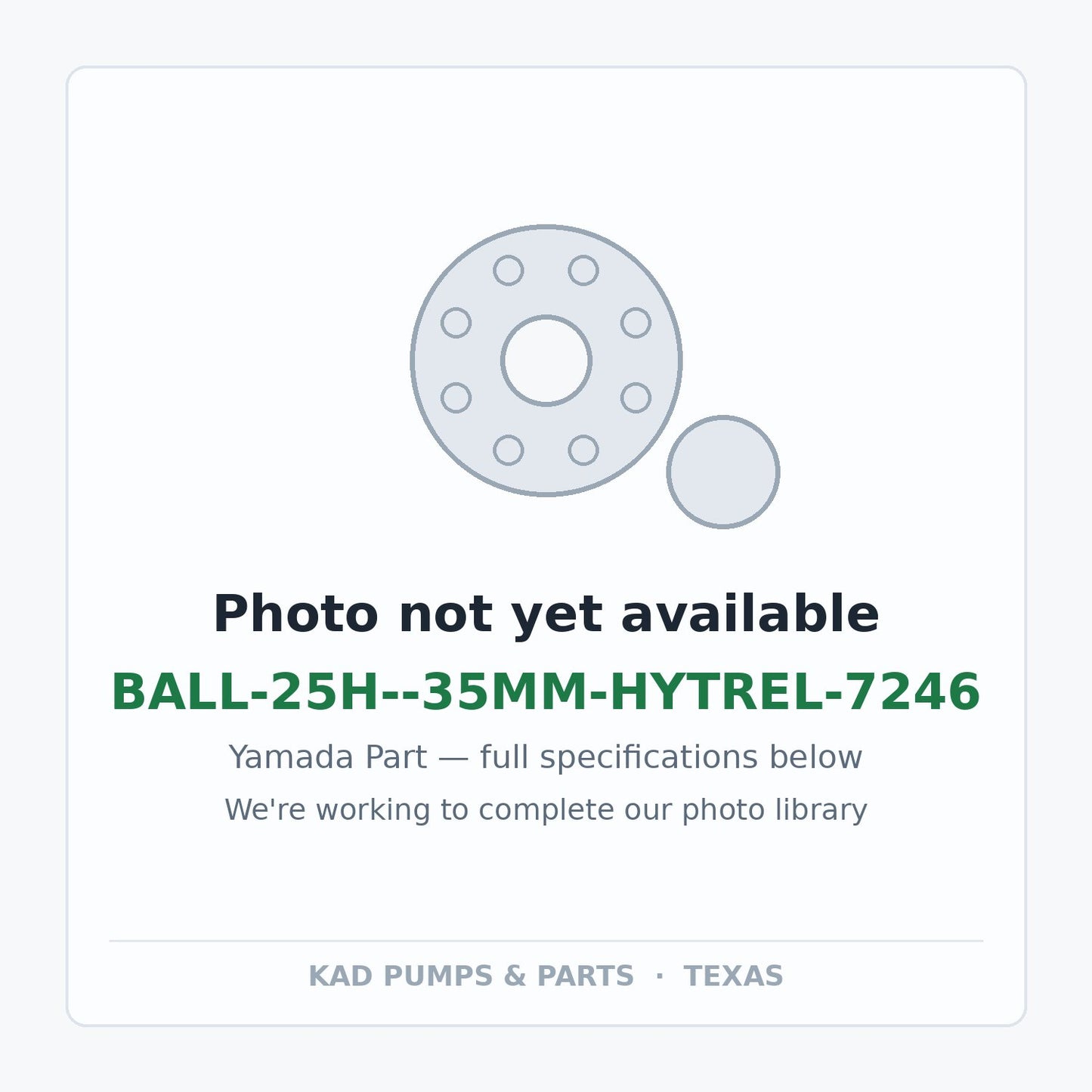 KAD placeholder — BALL-25H--35MM-HYTREL-7246