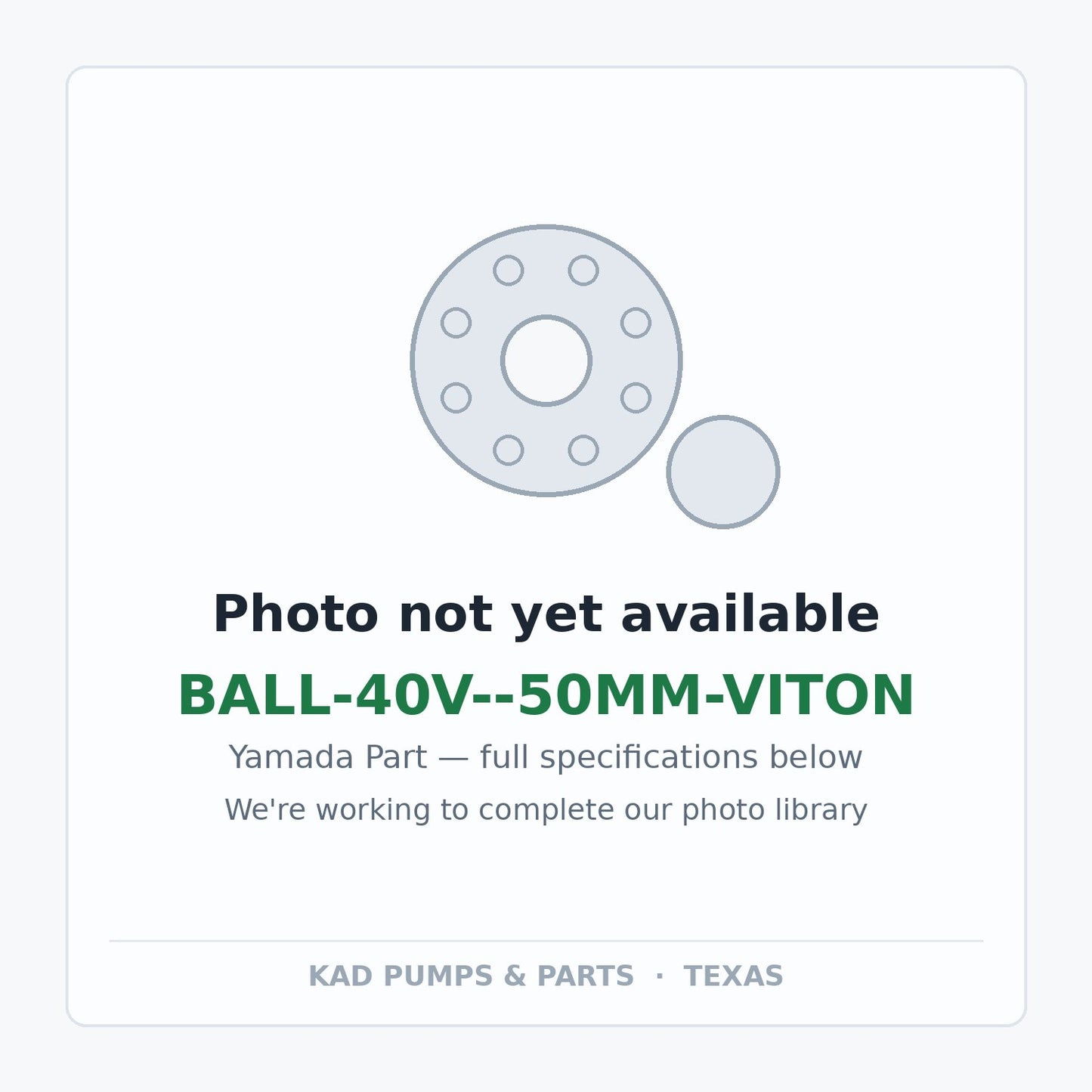 KAD placeholder — BALL-40V--50MM-VITON