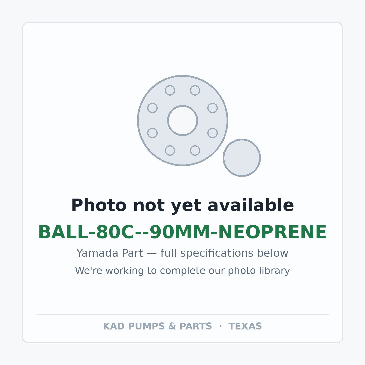 KAD placeholder — BALL-80C--90MM-NEOPRENE