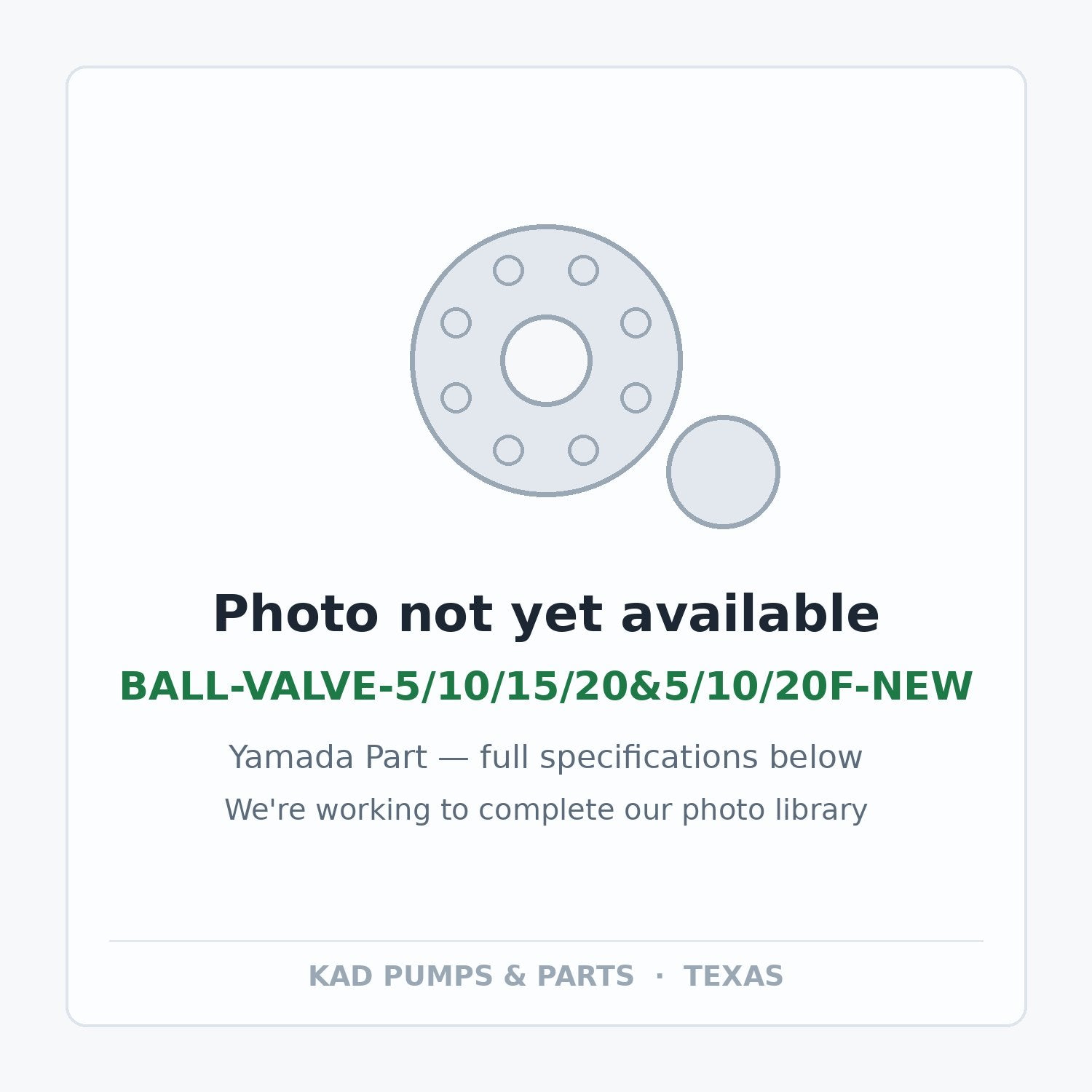 KAD placeholder — BALL-VALVE-5/10/15/20&5/10/20F-NEW