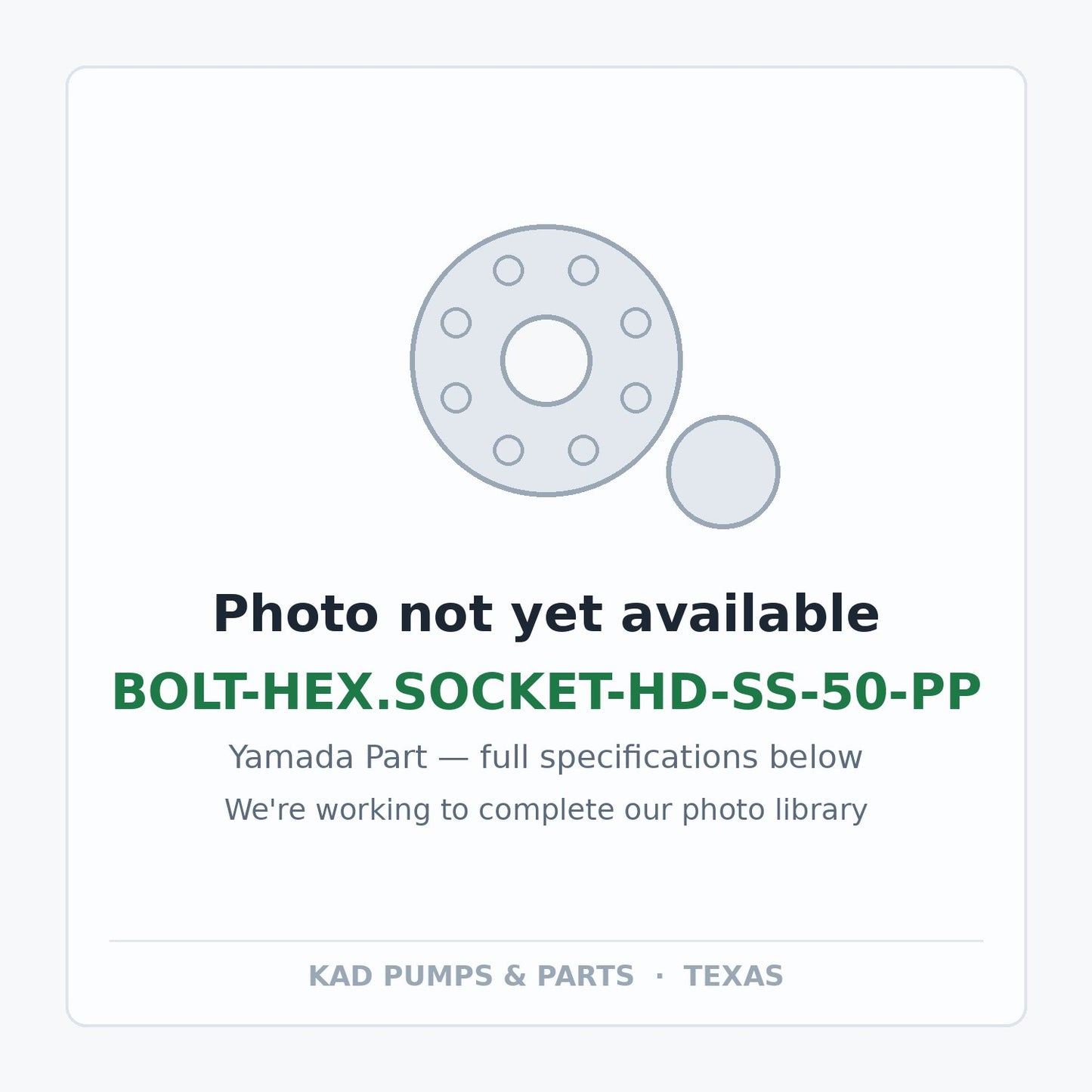 KAD placeholder — BOLT-HEX.SOCKET-HD-SS-50-PP