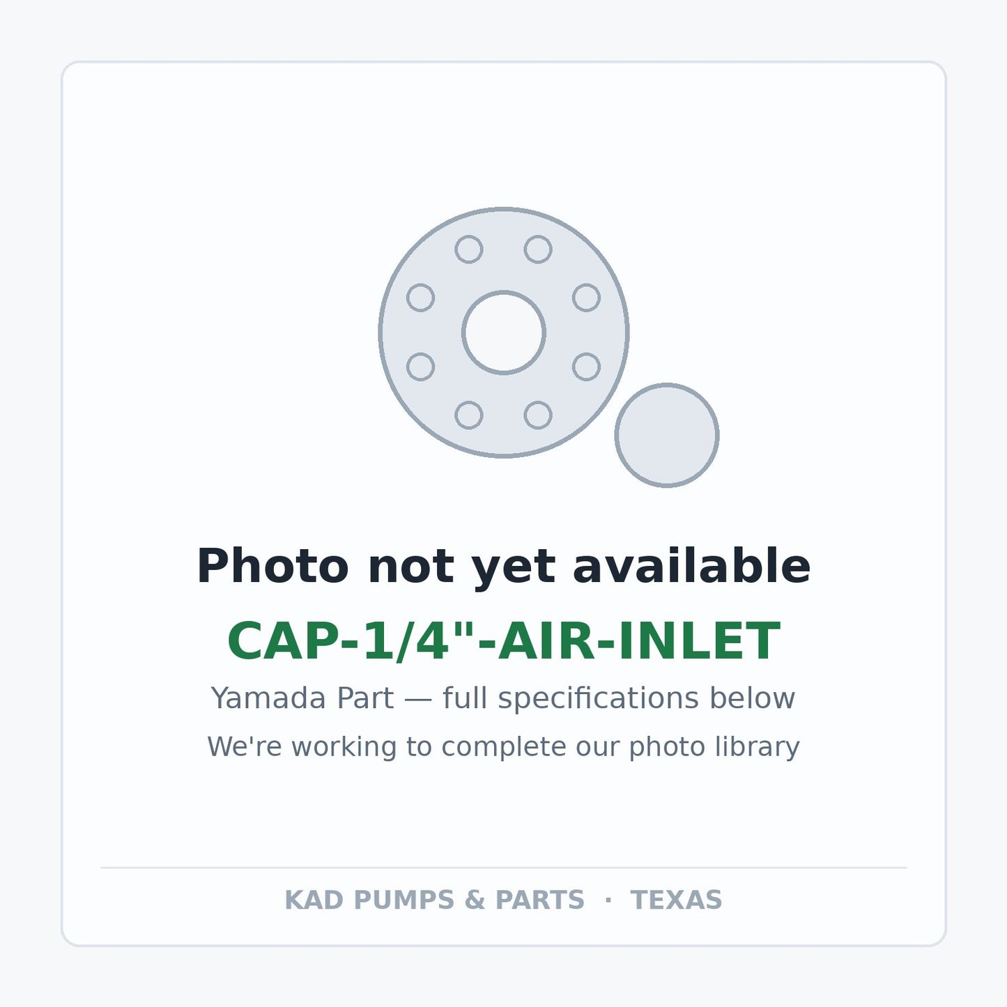 KAD placeholder — CAP-1/4"-AIR-INLET