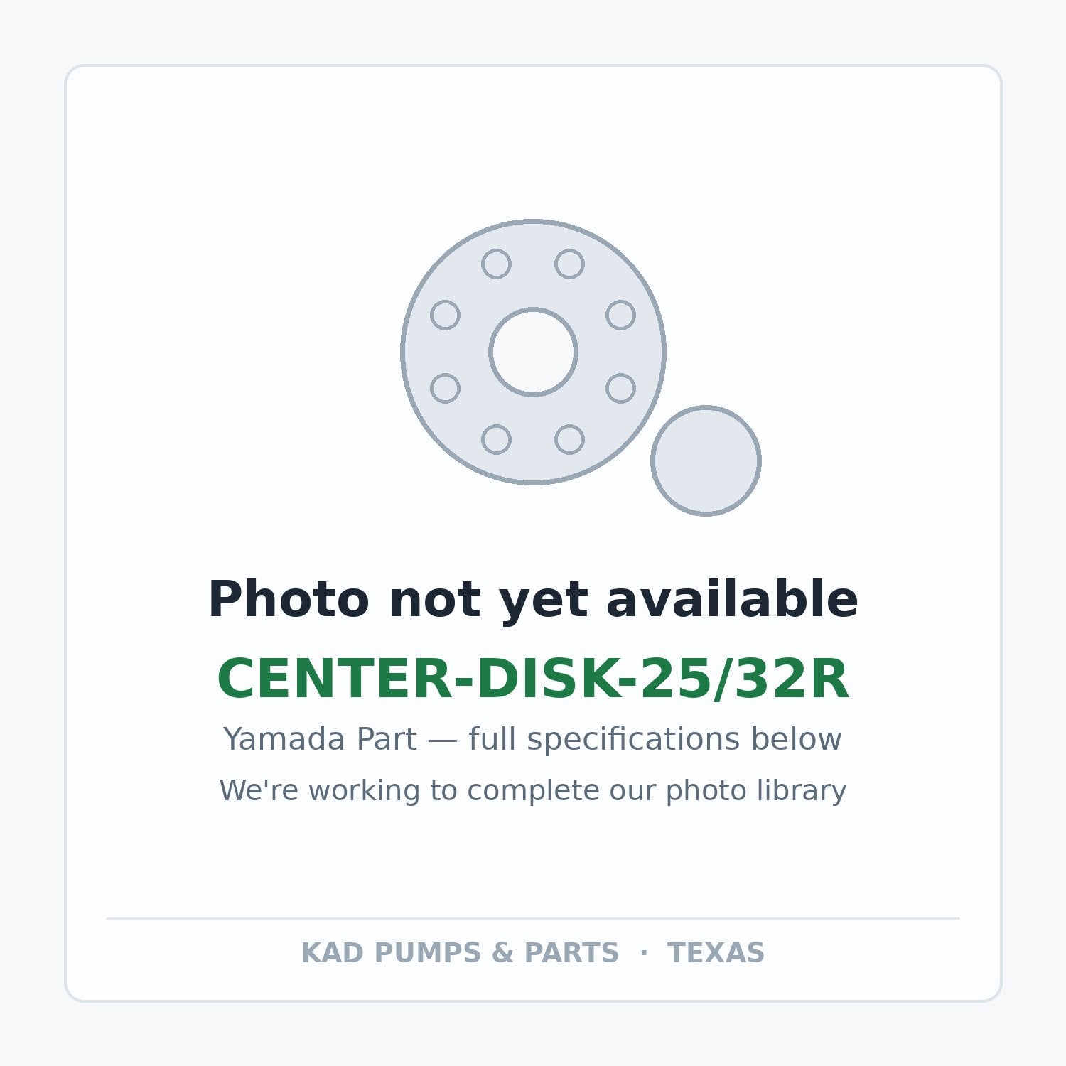 KAD placeholder — CENTER-DISK-25/32R