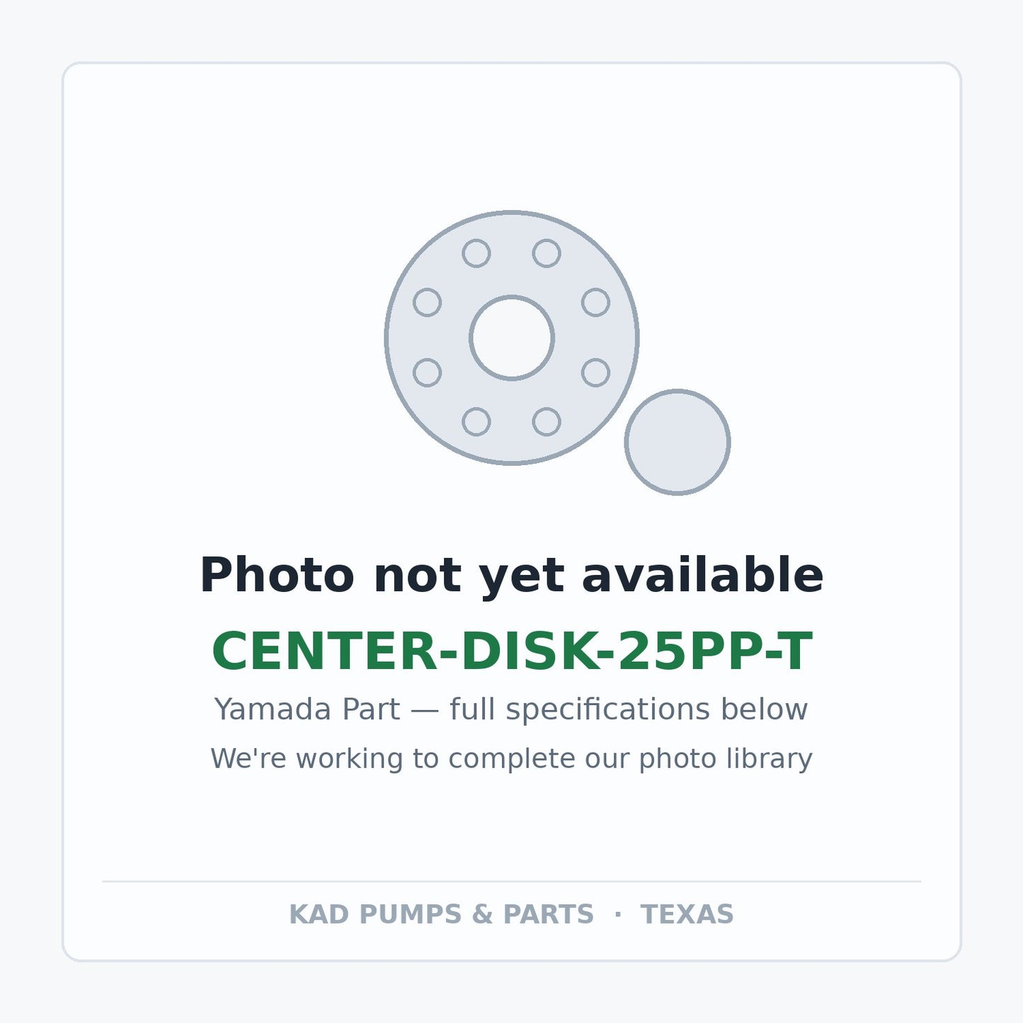 KAD placeholder — CENTER-DISK-25PP-T