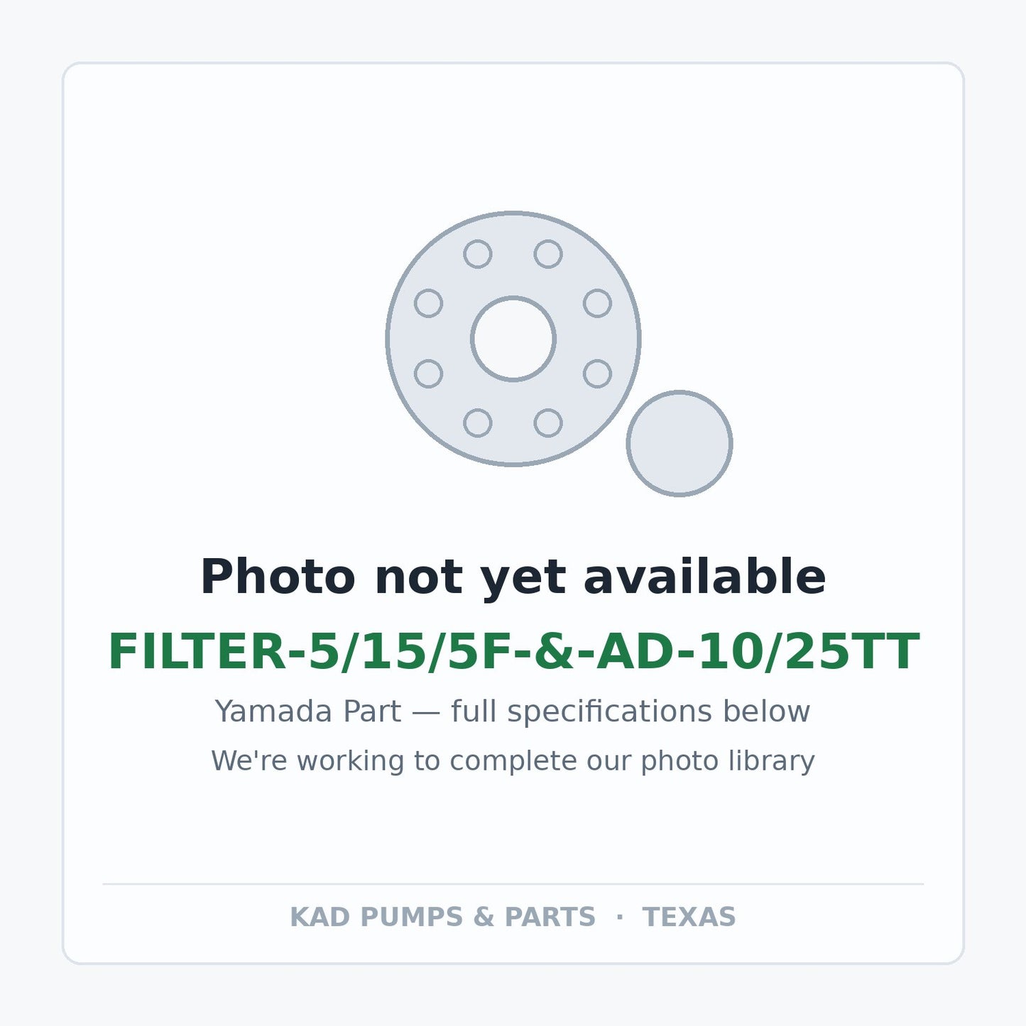 KAD placeholder — FILTER-5/15/5F-&-AD-10/25TT