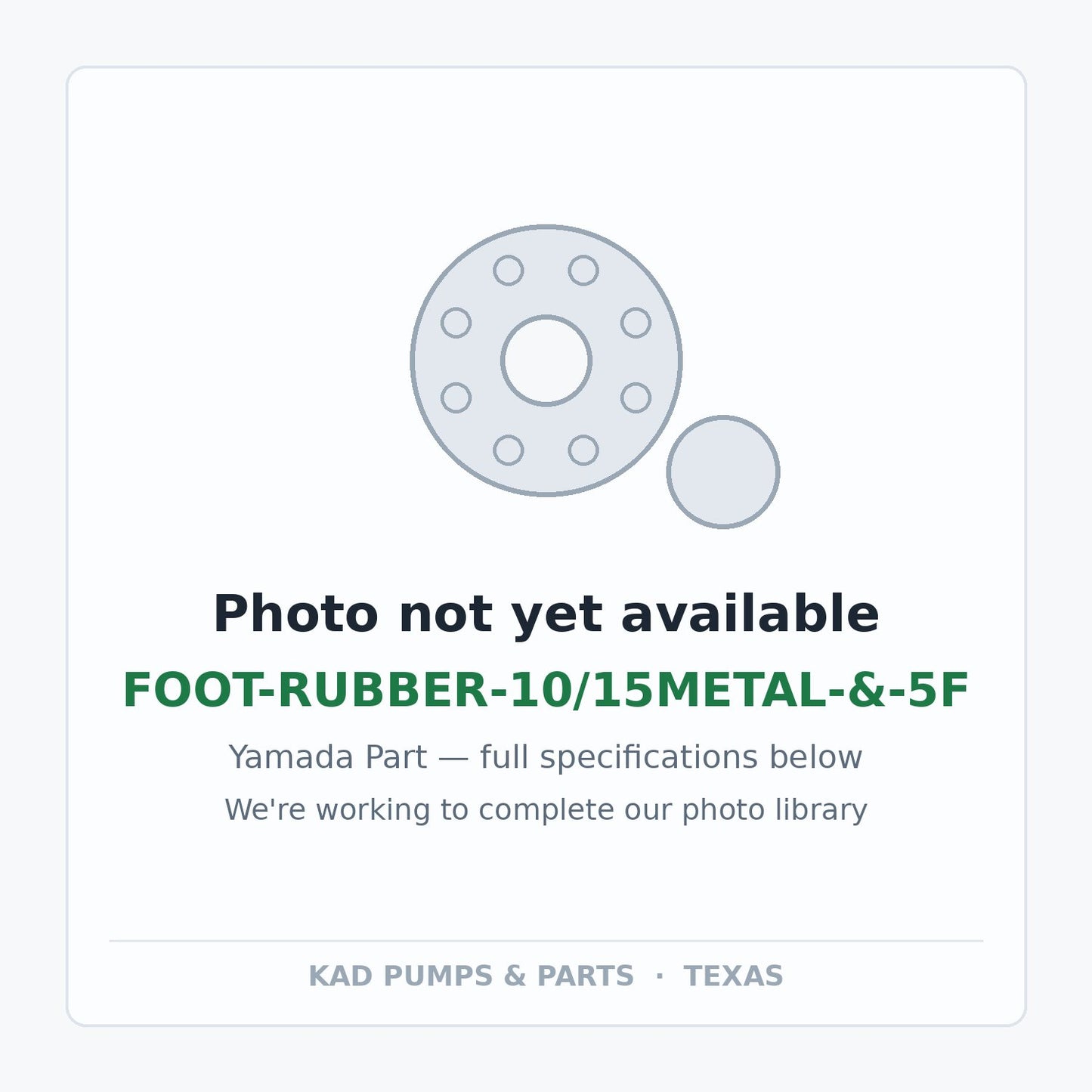 KAD placeholder — FOOT-RUBBER-10/15METAL-&-5F