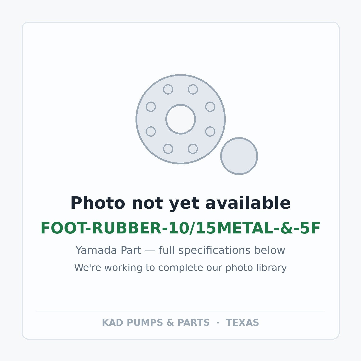 KAD placeholder — FOOT-RUBBER-10/15METAL-&-5F