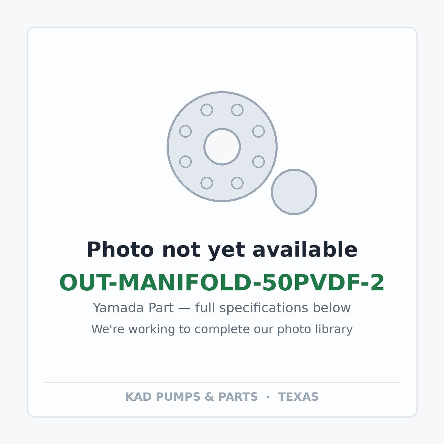 KAD placeholder — OUT-MANIFOLD-50PVDF-2