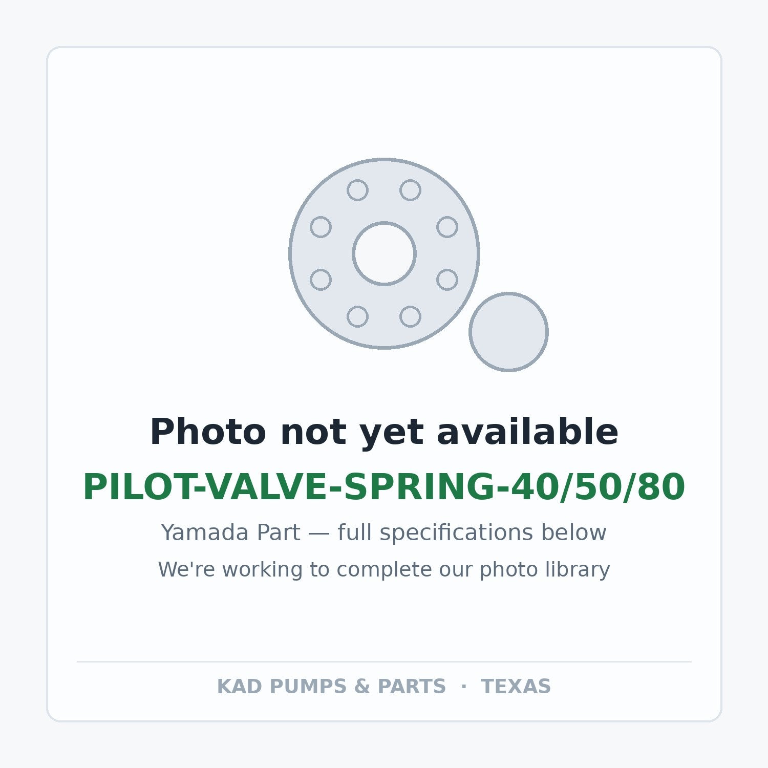 KAD placeholder — PILOT-VALVE-SPRING-40/50/80