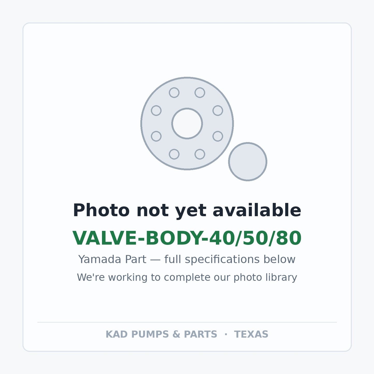 KAD placeholder — VALVE-BODY-40/50/80