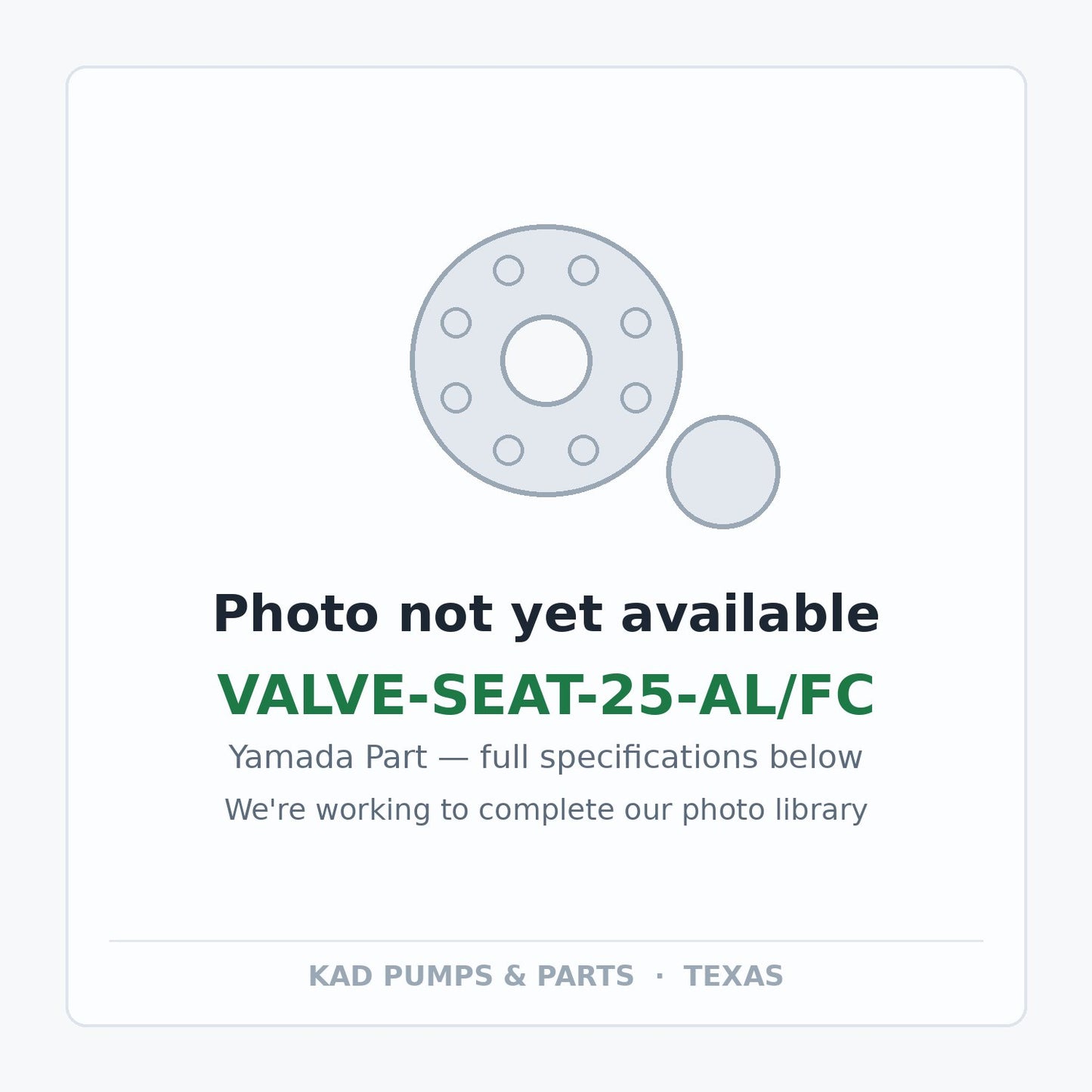 KAD placeholder — VALVE-SEAT-25-AL/FC