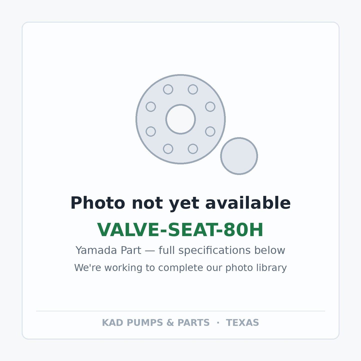 KAD placeholder — VALVE-SEAT-80H